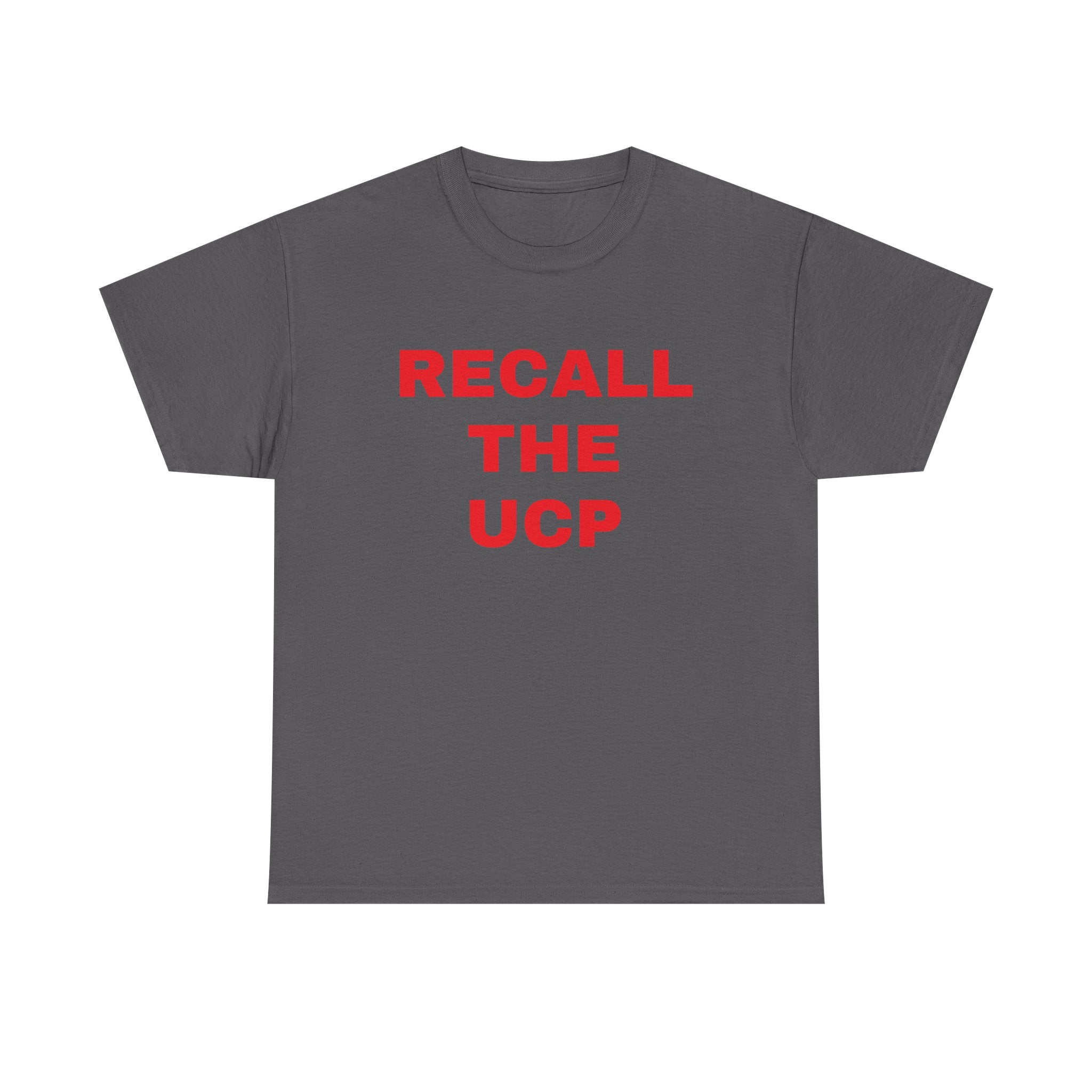 Recall the UCP T‑Shirt — Political Protest Tee