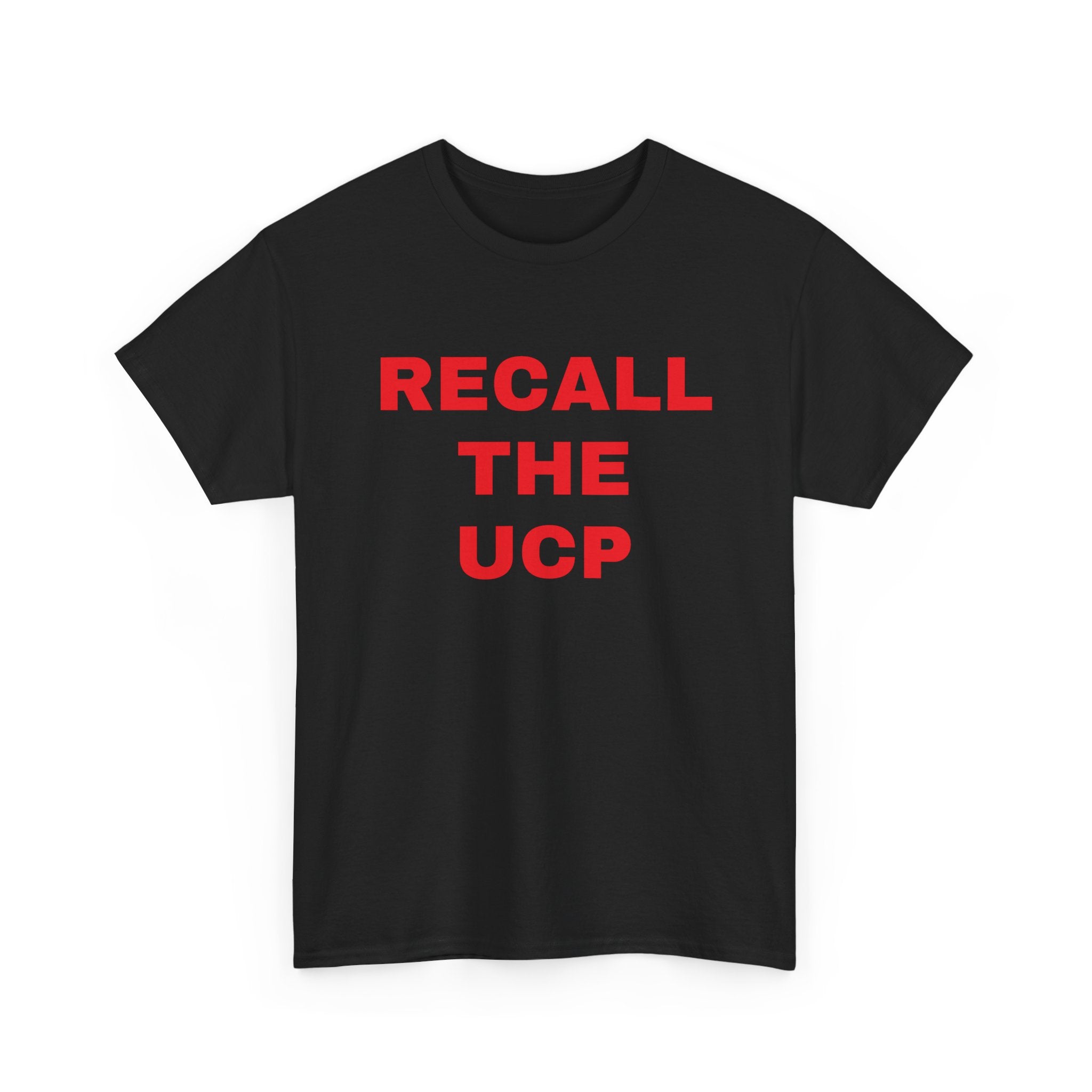 Recall the UCP T‑Shirt — Political Protest Tee