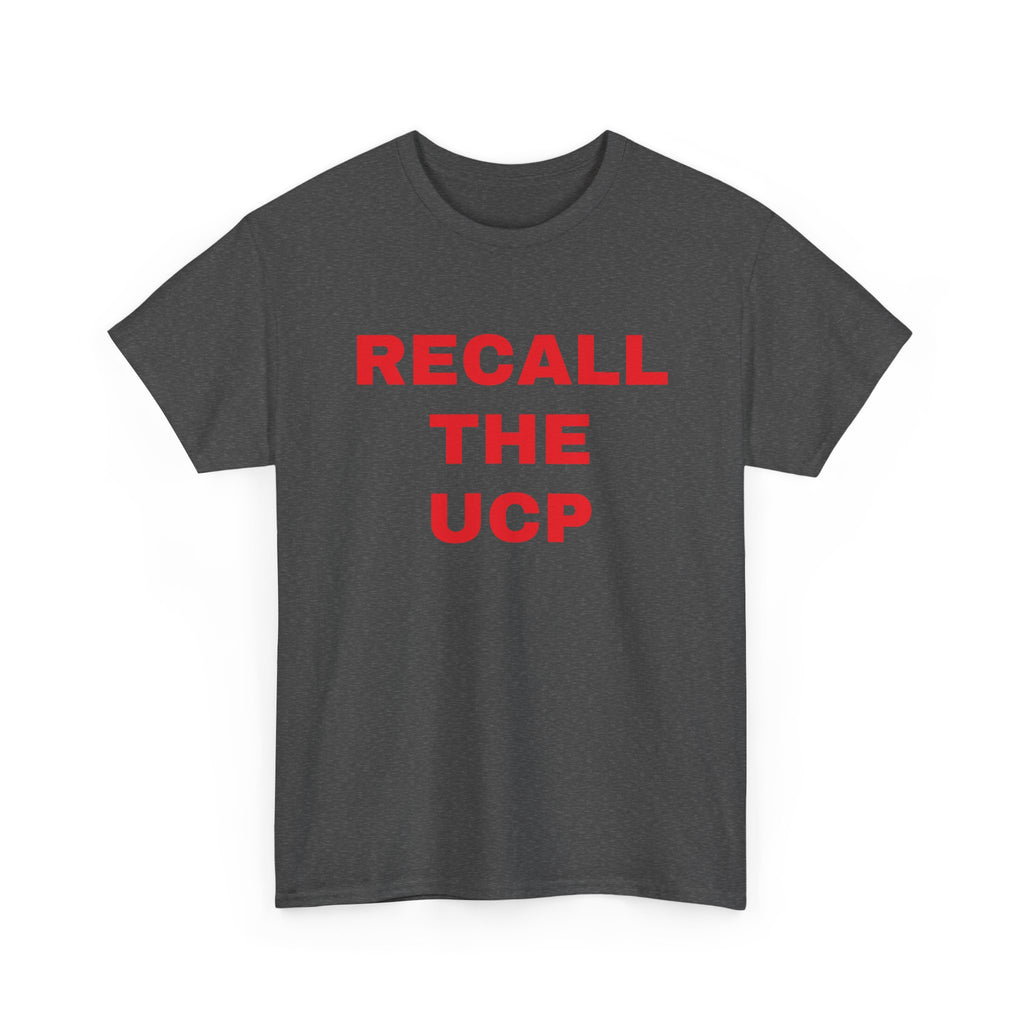 Recall the UCP T‑Shirt — Political Protest Tee