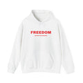 Freedom (Notwithstanding) Hoodie — Minimalist Protest Sweatshirt