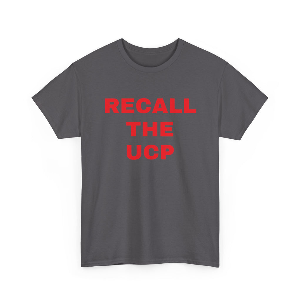 Recall the UCP T‑Shirt — Political Protest Tee