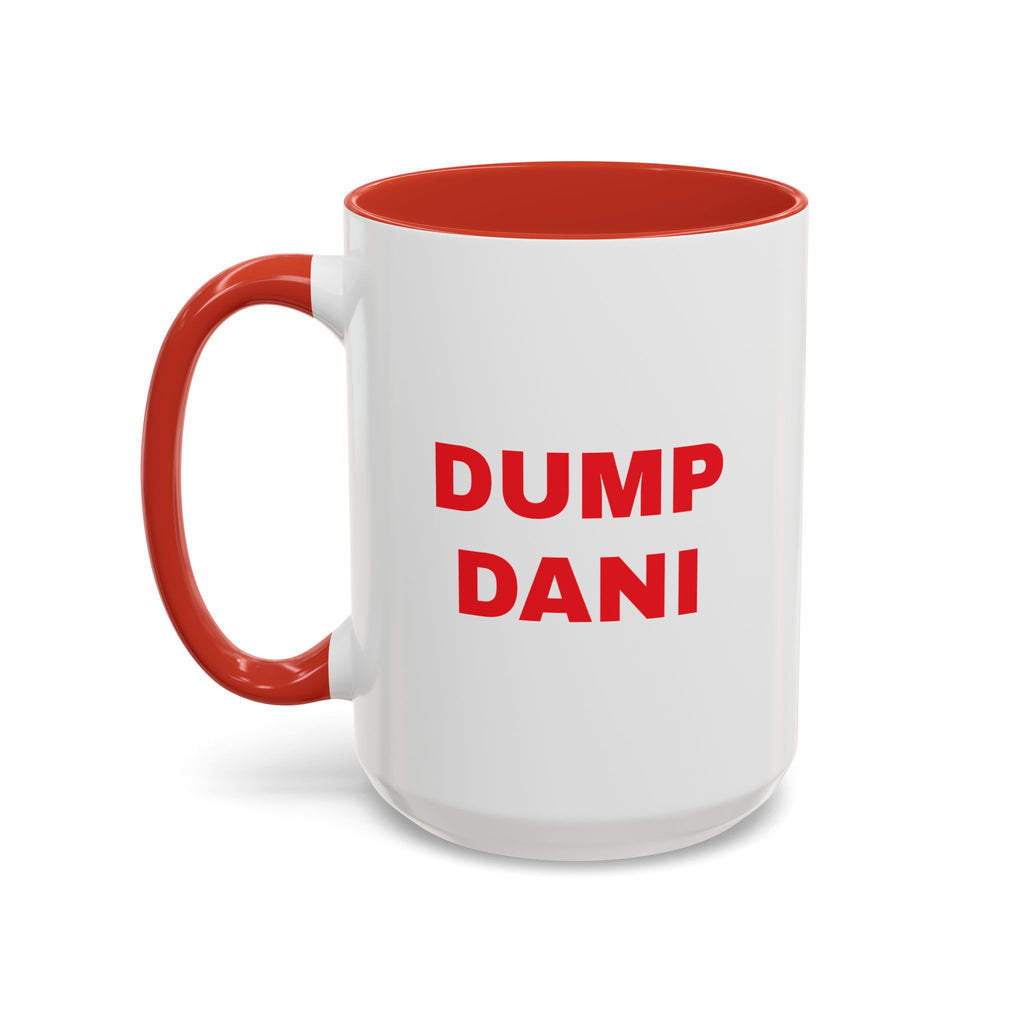 Dump Dani Accent Coffee Mug — Bold Red Statement 11/15oz