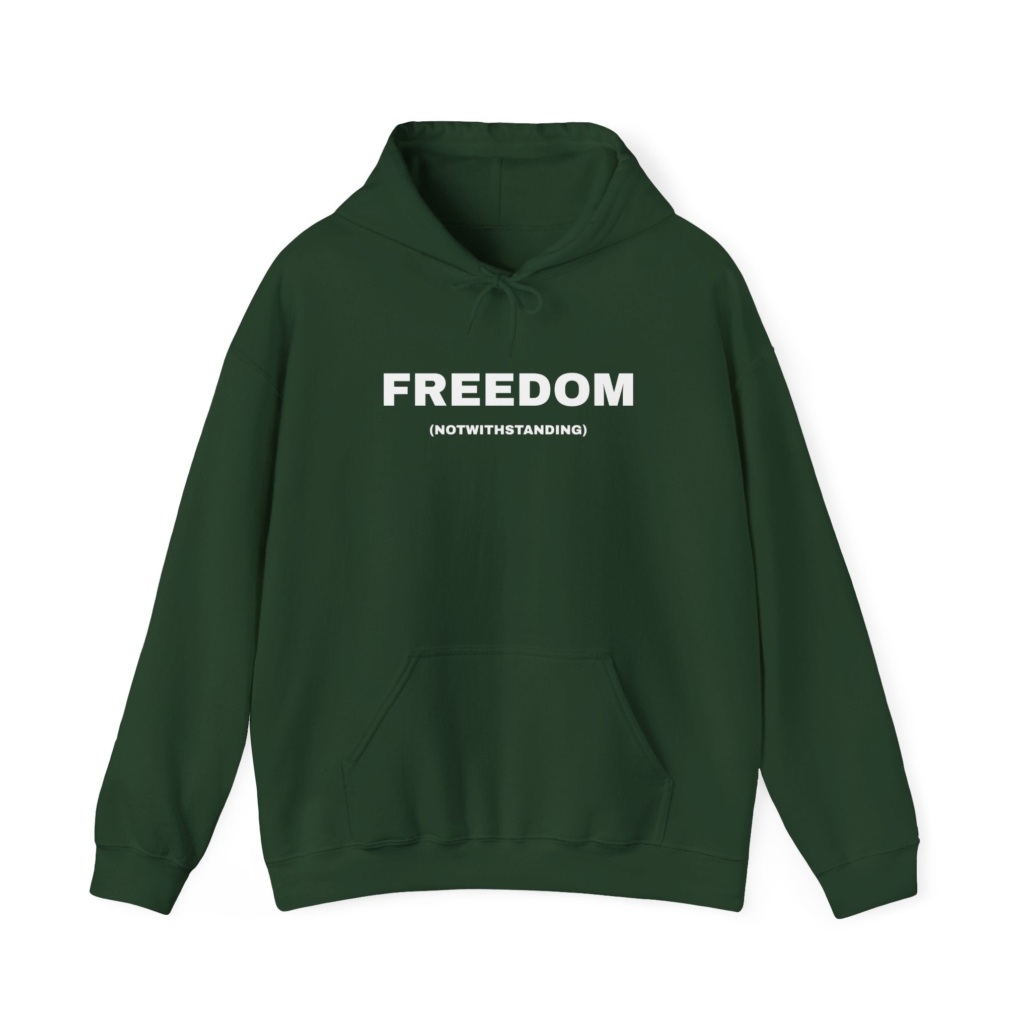 Freedom (Notwithstanding) Hoodie — Minimalist Protest Sweatshirt