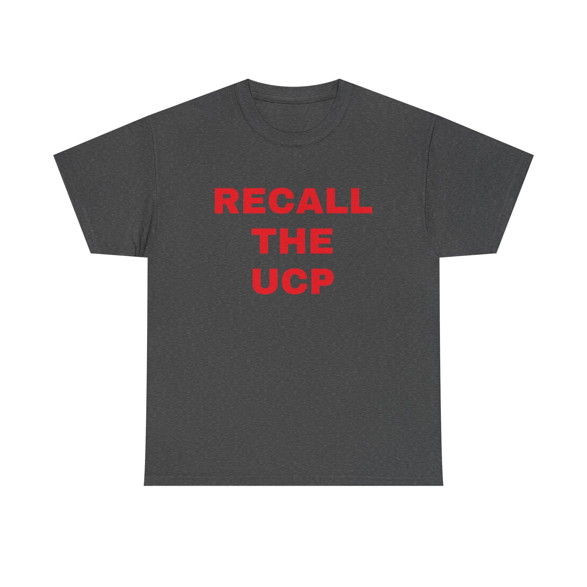 Recall the UCP T‑Shirt — Political Protest Tee