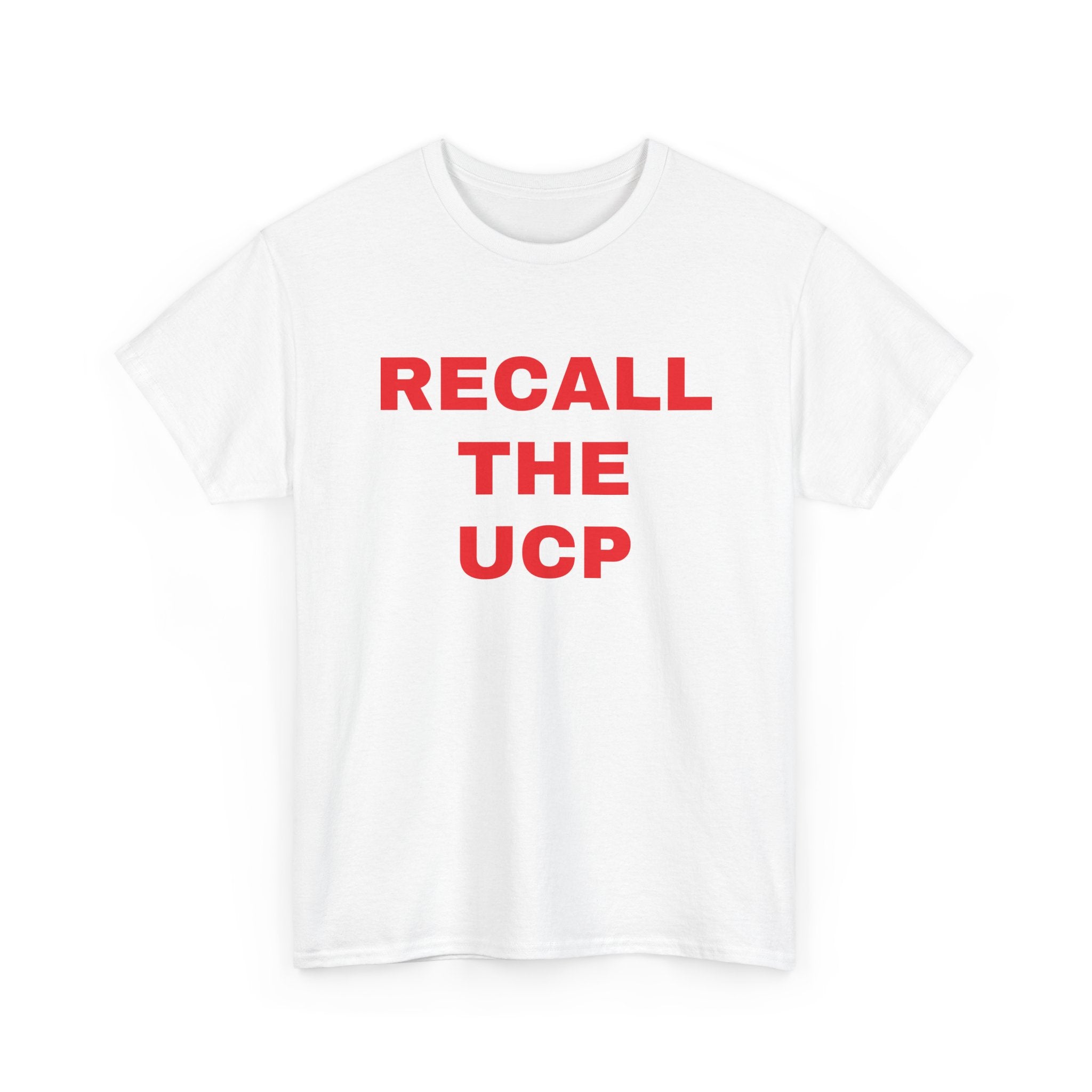 Recall the UCP T‑Shirt — Political Protest Tee