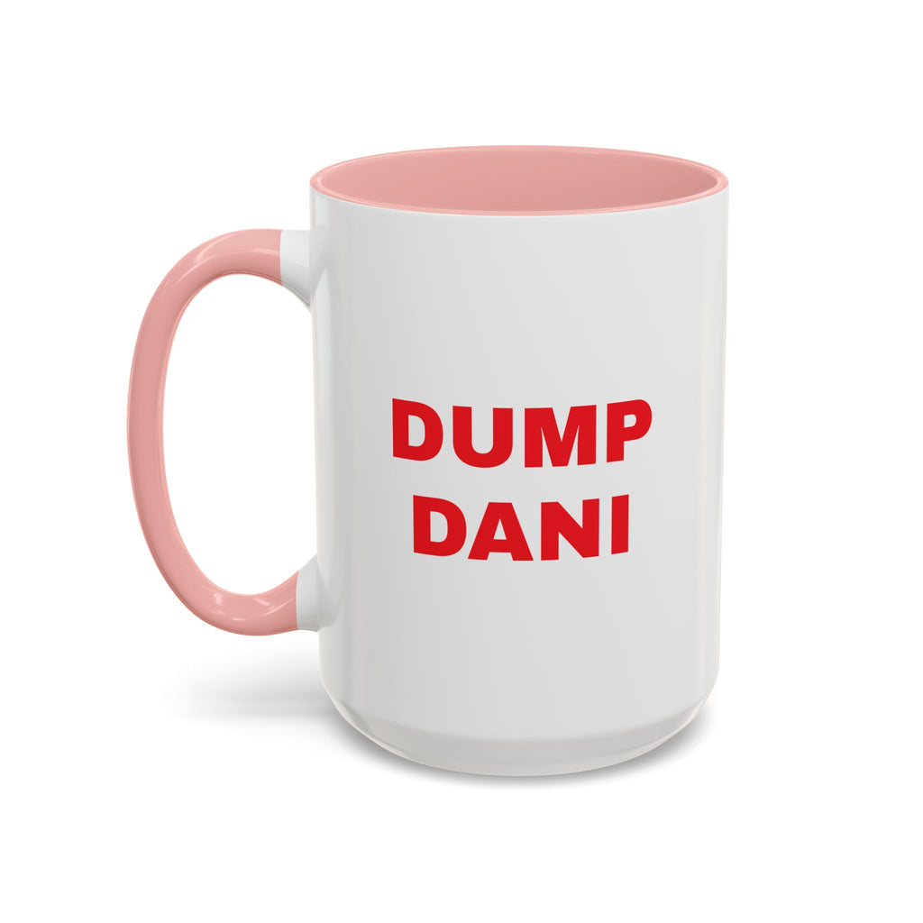 Dump Dani Accent Coffee Mug — Bold Red Statement 11/15oz