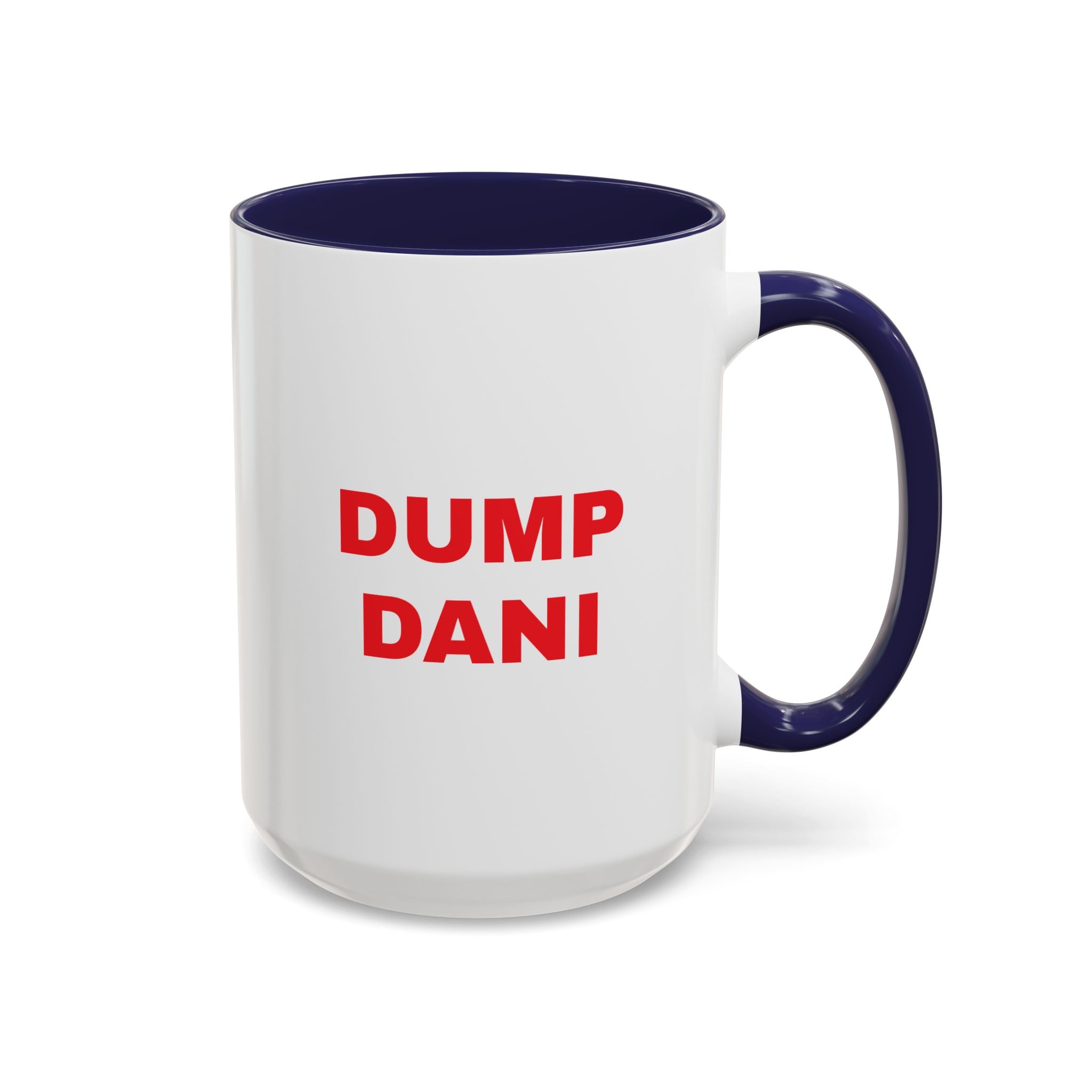 Dump Dani Accent Coffee Mug — Bold Red Statement 11/15oz