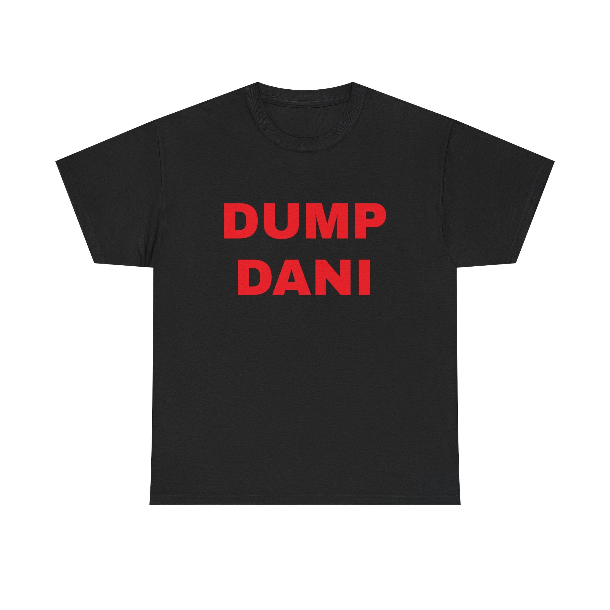 DUMP DANI T-Shirt