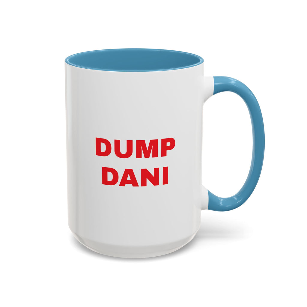 Dump Dani Accent Coffee Mug — Bold Red Statement 11/15oz