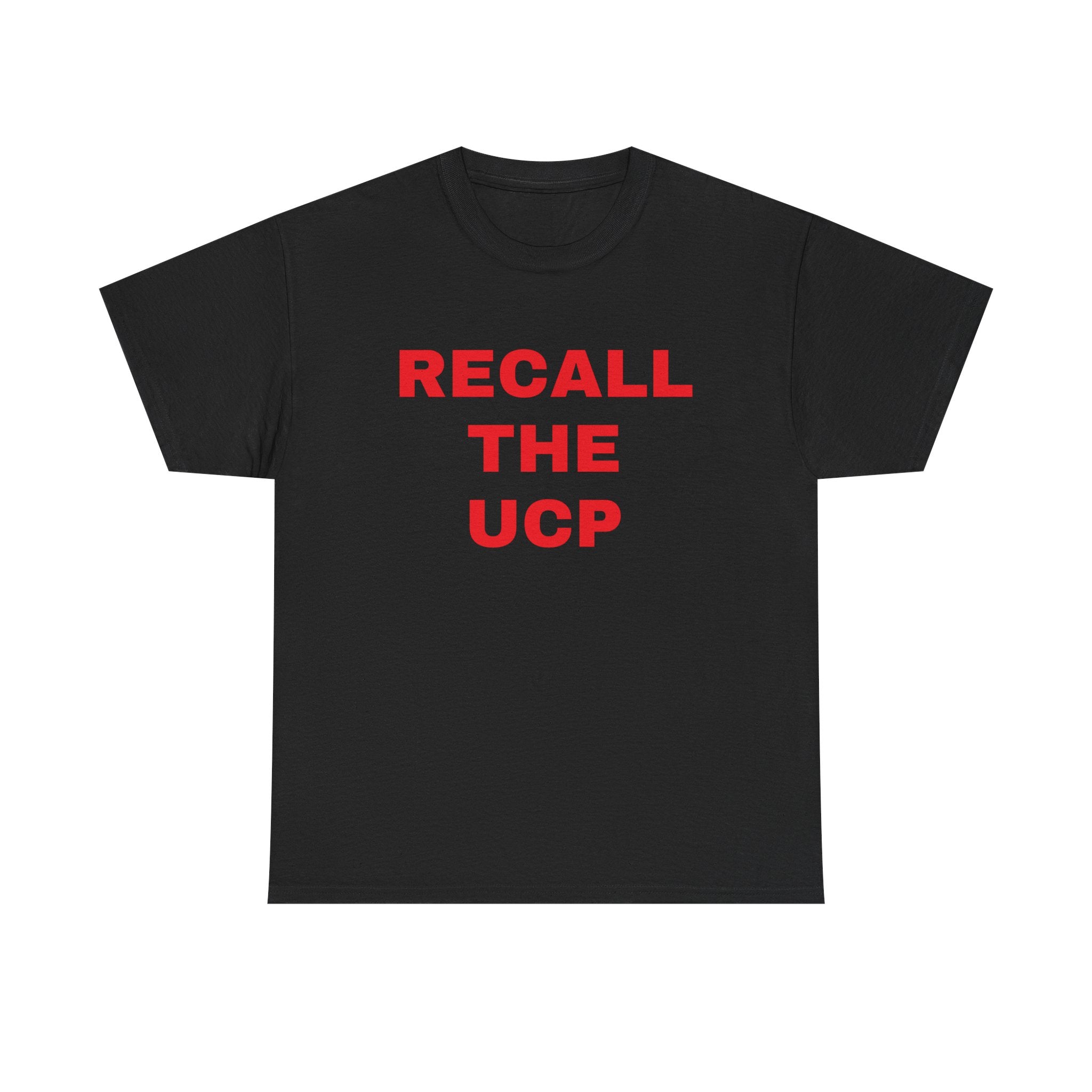 Recall the UCP T‑Shirt — Political Protest Tee